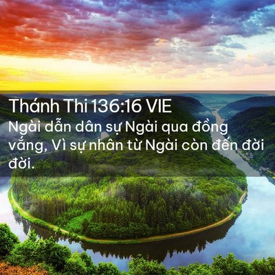 Picture 02 - Thánh Thi 136:16 VIE - Ngài dẫn dân sự Ngài qua đồng vắng, - Bible Verse Picture