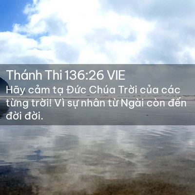 Picture 02 - Thánh Thi 136:26 VIE - Hãy cảm tạ Đức Chúa Trời của các - Bible Verse Picture