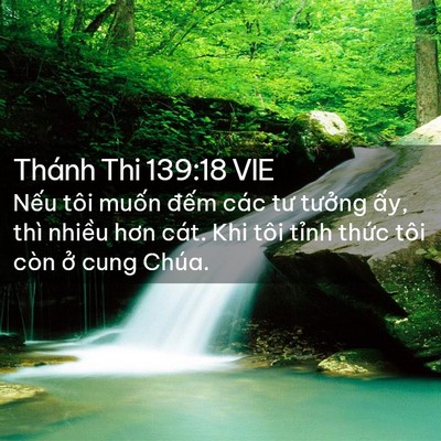 Picture 02 - Thánh Thi 139:18 VIE - Nếu tôi muốn đếm các tư tưởng ấy, - Bible Verse Picture