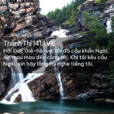 Picture 02 - Thánh Thi 141:1 VIE - Hỡi Đức Giê-hô-va, tôi đã cầu khẩn - Bible Verse Picture