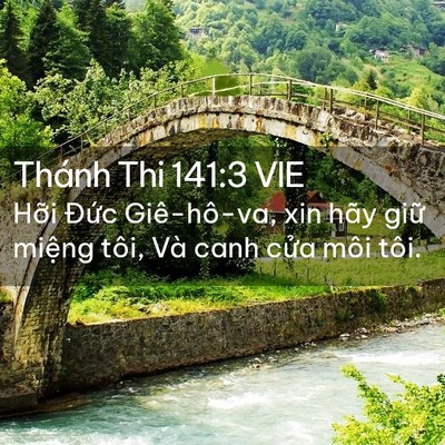 Picture 02 - Thánh Thi 141:3 VIE - Hỡi Đức Giê-hô-va, xin hãy giữ miệng - Bible Verse Picture