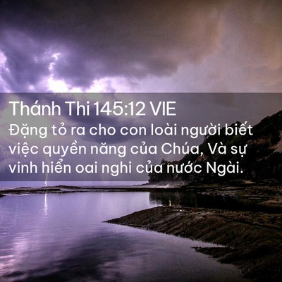 Picture 02 - Thánh Thi 145:12 VIE - Đặng tỏ ra cho con loài người biết - Bible Verse Picture