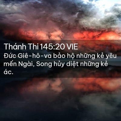 Picture 02 - Thánh Thi 145:20 VIE - Đức Giê-hô-va bảo hộ những kẻ yêu - Bible Verse Picture