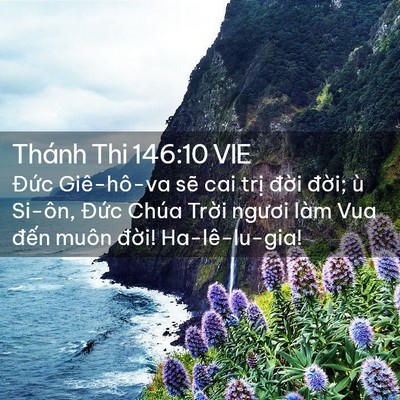 Picture 02 - Thánh Thi 146:10 VIE - Đức Giê-hô-va sẽ cai trị đời đời; - Bible Verse Picture