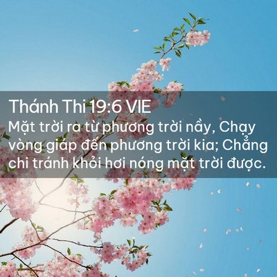 Picture 02 - Thánh Thi 19:6 VIE - Mặt trời ra từ phương trời nầy, - Bible Verse Picture