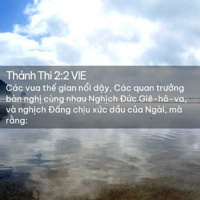 Picture 02 - Thánh Thi 2:2 VIE - Các vua thế gian nổi dậy, Các quan - Bible Verse Picture
