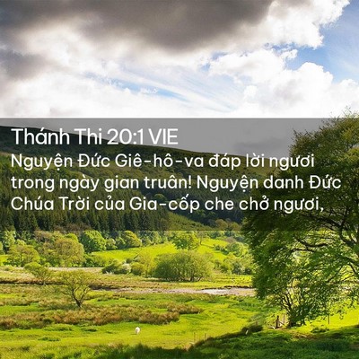Picture 02 - Thánh Thi 20:1 VIE - Nguyện Đức Giê-hô-va đáp lời ngươi - Bible Verse Picture