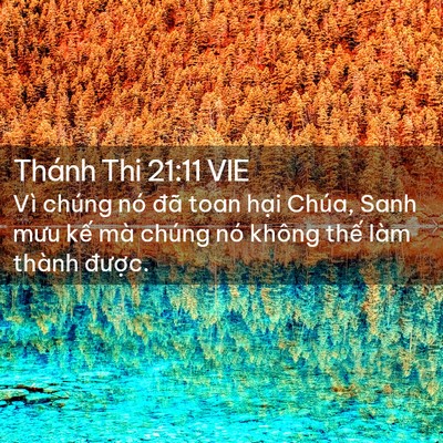 Picture 02 - Thánh Thi 21:11 VIE - Vì chúng nó đã toan hại Chúa, Sanh mưu - Bible Verse Picture