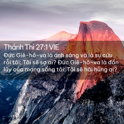 Picture 02 - Thánh Thi 27:1 VIE - Đức Giê-hô-va là ánh sáng và là sự - Bible Verse Picture