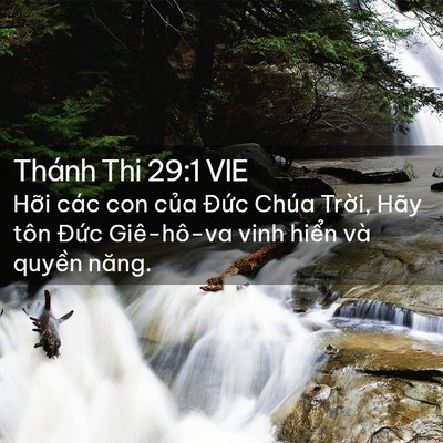 Picture 02 - Thánh Thi 29:1 VIE - Hỡi các con của Đức Chúa Trời, Hãy - Bible Verse Picture