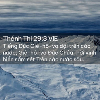 Picture 02 - Thánh Thi 29:3 VIE - Tiếng Đức Giê-hô-va dội trên các - Bible Verse Picture
