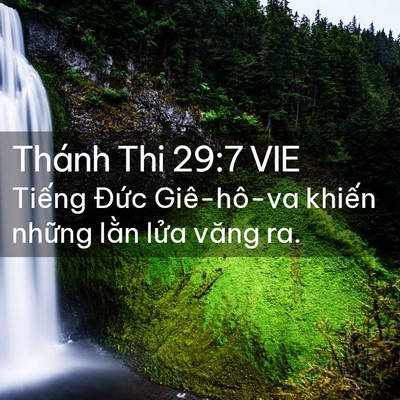 Picture 02 - Thánh Thi 29:7 VIE - Tiếng Đức Giê-hô-va khiến những lằn - Bible Verse Picture