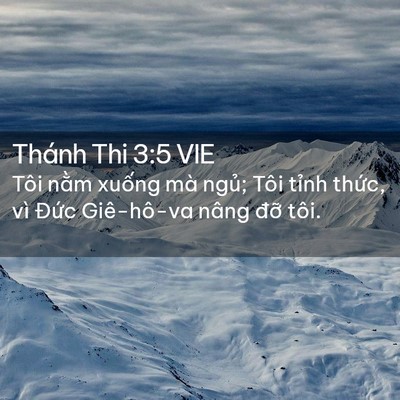 Picture 02 - Thánh Thi 3:5 VIE - Tôi nằm xuống mà ngủ; Tôi tỉnh thức, - Bible Verse Picture