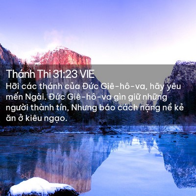 Picture 02 - Thánh Thi 31:23 VIE - Hỡi các thánh của Đức Giê-hô-va, hãy - Bible Verse Picture