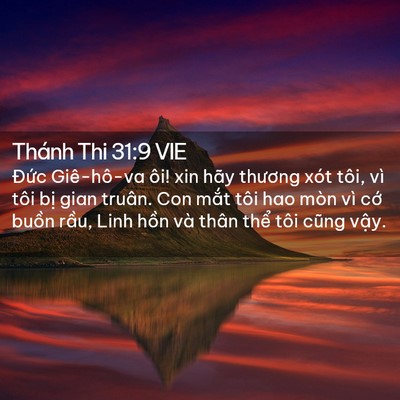 Picture 02 - Thánh Thi 31:9 VIE - Đức Giê-hô-va ôi! xin hãy thương xót - Bible Verse Picture