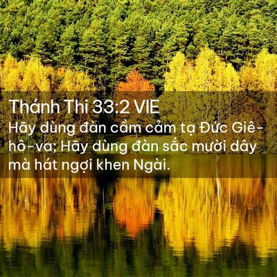 Picture 02 - Thánh Thi 33:2 VIE - Hãy dùng đàn cầm cảm tạ Đức - Bible Verse Picture