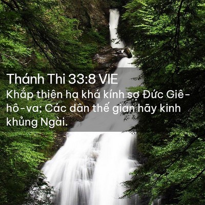 Picture 02 - Thánh Thi 33:8 VIE - Khắp thiên hạ khá kính sợ Đức - Bible Verse Picture