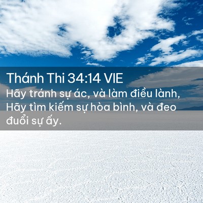 Picture 02 - Thánh Thi 34:14 VIE - Hãy tránh sự ác, và làm điều lành, - Bible Verse Picture