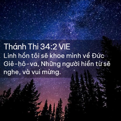 Picture 02 - Thánh Thi 34:2 VIE - Linh hồn tôi sẽ khoe mình về Đức - Bible Verse Picture