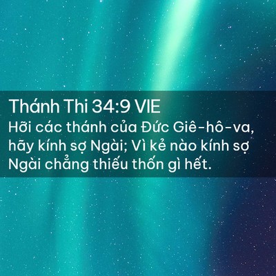 Picture 02 - Thánh Thi 34:9 VIE - Hỡi các thánh của Đức Giê-hô-va, hãy - Bible Verse Picture