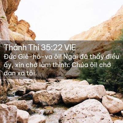 Picture 02 - Thánh Thi 35:22 VIE - Đức Giê-hô-va ôi! Ngài đã thấy điều - Bible Verse Picture