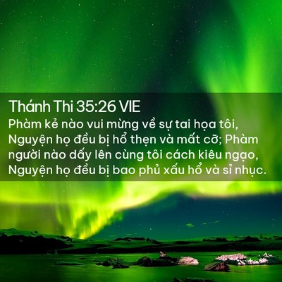 Picture 02 - Thánh Thi 35:26 VIE - Phàm kẻ nào vui mừng về sự tai họa - Bible Verse Picture