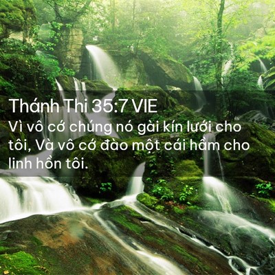 Picture 02 - Thánh Thi 35:7 VIE - Vì vô cớ chúng nó gài kín lưới cho - Bible Verse Picture