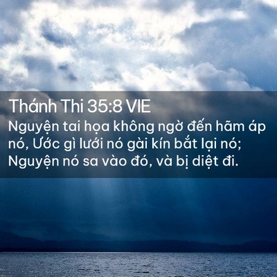 Picture 02 - Thánh Thi 35:8 VIE - Nguyện tai họa không ngờ đến hãm áp - Bible Verse Picture