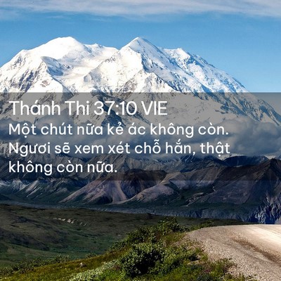 Picture 02 - Thánh Thi 37:10 VIE - Một chút nữa kẻ ác không còn. Ngươi - Bible Verse Picture