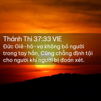 Picture 02 - Thánh Thi 37:33 VIE - Đức Giê-hô-va không bỏ người trong tay - Bible Verse Picture