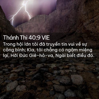Picture 02 - Thánh Thi 40:9 VIE - Trong hội lớn tôi đã truyền tin vui về - Bible Verse Picture