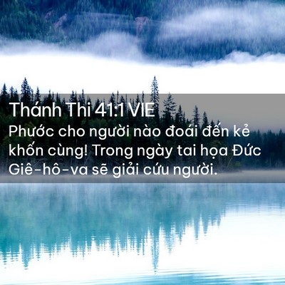 Picture 02 - Thánh Thi 41:1 VIE - Phước cho người nào đoái đến kẻ - Bible Verse Picture