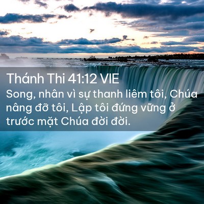 Picture 02 - Thánh Thi 41:12 VIE - Song, nhân vì sự thanh liêm tôi, Chúa - Bible Verse Picture