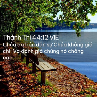 Picture 02 - Thánh Thi 44:12 VIE - Chúa đã bán dân sự Chúa không giá chi, - Bible Verse Picture