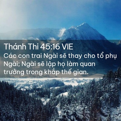 Picture 02 - Thánh Thi 45:16 VIE - Các con trai Ngài sẽ thay cho tổ phụ - Bible Verse Picture