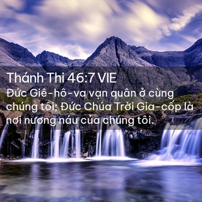 Picture 02 - Thánh Thi 46:7 VIE - Đức Giê-hô-va vạn quân ở cùng chúng - Bible Verse Picture