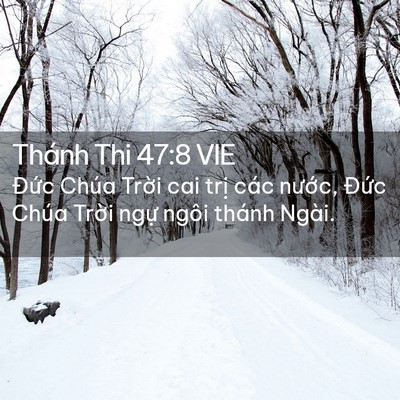 Picture 02 - Thánh Thi 47:8 VIE - Đức Chúa Trời cai trị các nước, - Bible Verse Picture