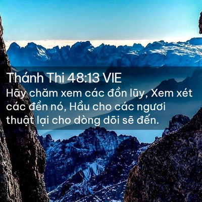Picture 02 - Thánh Thi 48:13 VIE - Hãy chăm xem các đồn lũy, Xem xét các - Bible Verse Picture