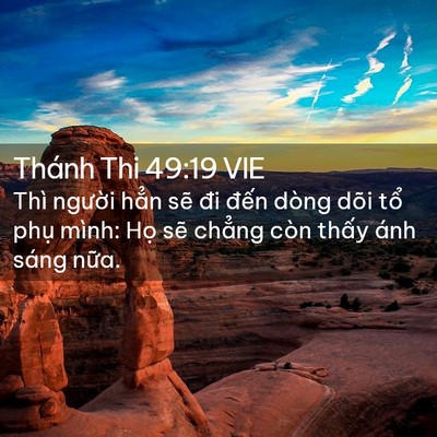 Picture 02 - Thánh Thi 49:19 VIE - Thì người hẳn sẽ đi đến dòng dõi - Bible Verse Picture