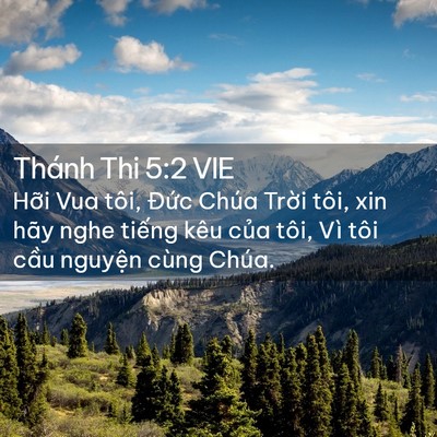 Picture 02 - Thánh Thi 5:2 VIE - Hỡi Vua tôi, Đức Chúa Trời tôi, xin - Bible Verse Picture