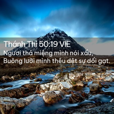 Picture 02 - Thánh Thi 50:19 VIE - Ngươi thả miệng mình nói xấu, Buông - Bible Verse Picture