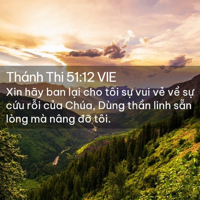 Picture 02 - Thánh Thi 51:12 VIE - Xin hãy ban lại cho tôi sự vui vẻ về - Bible Verse Picture