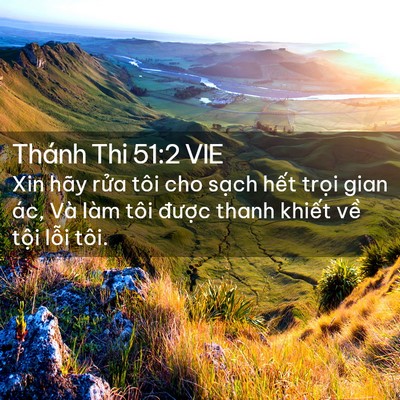 Picture 02 - Thánh Thi 51:2 VIE - Xin hãy rửa tôi cho sạch hết trọi gian - Bible Verse Picture