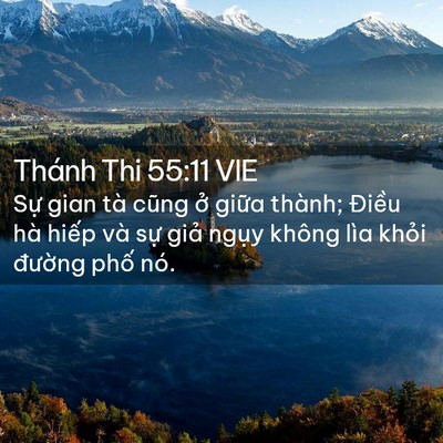 Picture 02 - Thánh Thi 55:11 VIE - Sự gian tà cũng ở giữa thành; Điều - Bible Verse Picture