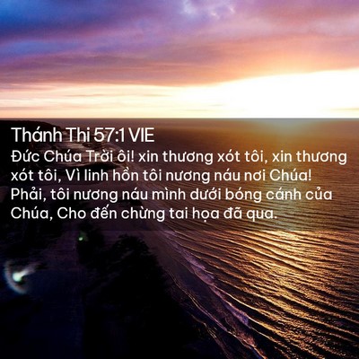 Picture 02 - Thánh Thi 57:1 VIE - Đức Chúa Trời ôi! xin thương xót tôi, - Bible Verse Picture