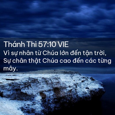 Picture 02 - Thánh Thi 57:10 VIE - Vì sự nhân từ Chúa lớn đến tận - Bible Verse Picture
