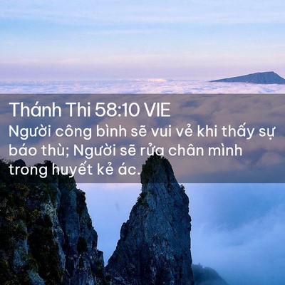 Picture 02 - Thánh Thi 58:10 VIE - Người công bình sẽ vui vẻ khi thấy - Bible Verse Picture