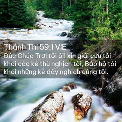 Picture 02 - Thánh Thi 59:1 VIE - Đức Chúa Trời tôi ôi! xin giải cứu - Bible Verse Picture