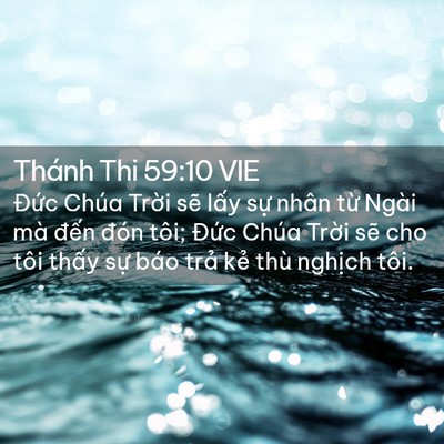 Picture 02 - Thánh Thi 59:10 VIE - Đức Chúa Trời sẽ lấy sự nhân từ - Bible Verse Picture
