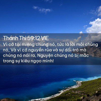 Picture 02 - Thánh Thi 59:12 VIE - Vì cớ tội miệng chúng nó, tức là - Bible Verse Picture